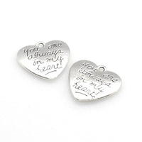 10PCS Heart Charms,You Are Always In My Heart Antique Silver Tone Double Sided-RS448